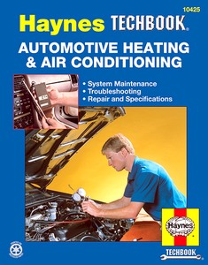 Book: Automotive Heating & Air Conditioning Manual - System Maintenance, Troubleshooting, Repair and Specifications - Haynes TechBook