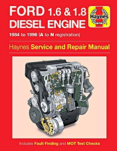 Livre : Ford 1.6 & 1.8 litre Diesel Engine (1984-1996) - Haynes Service and Repair Manual