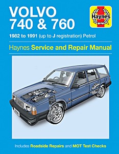 Book: Volvo 740 & 760 - Petrol (1982-1991) - Haynes Service and Repair Manual
