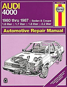 Livre : Audi 4000 - Sedan & Coupe (1980-1987) - Haynes Repair Manual