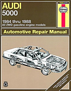 Livre : Audi 5000 - all 2WD gasoline engine models (1984-1988) - Haynes Repair Manual