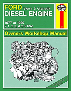 Livre : Ford Diesel Engine - 2.1, 2.3 & 2.5 litre (1977-1990) - Sierra & Granada - Haynes Service and Repair Manual