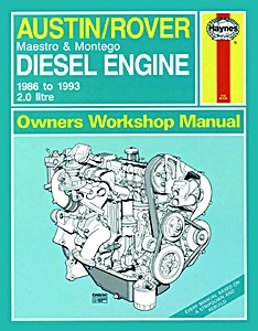 Livre : Austin / Rover Maestro & Montego - 2.0 litre Diesel Engine (1986-1993) - Haynes Service and Repair Manual