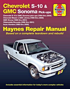 Livre : Chevrolet S-10 Pick-ups, Blazer / GMC Sonoma, Jimmy / Isuzu Hombre / Oldsmobile Bravada (1994-2005) - Haynes Repair Manual