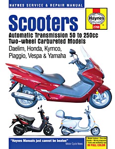 Livre : Scooters - Automatic Transmission 50 to 250 cc - Two-wheel carburated Models - Daelim, Honda, Kymco, Piaggio, Vespa and Yamaha - Haynes Service & Repair Manual