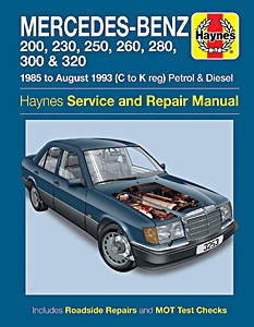 Livre : Mercedes-Benz 200, 230, 250, 260, 280, 300 & 320 (W 124) - Petrol & Diesel (1985 - Aug 1993) - Haynes Service and Repair Manual