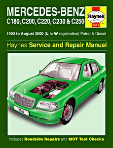 Livre : Mercedes-Benz C180, C200, C220, C230 & C250 (W 202) - Petrol & Diesel (1993 - Aug 2000) - Haynes Service and Repair Manual