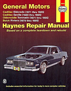 Livre : Cadillac Eldorado (1971-1985), Seville (1980-1985) / Oldsmobile Toronado (1971-1985) / Buick Riviera (1979-1985) - Haynes Repair Manual