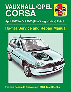 Livre : Vauxhall / Opel Corsa B - Petrol (April 1997 - Oct 2000) - Haynes Service and Repair Manual