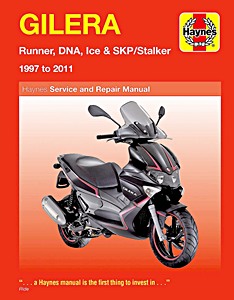 Livre : Gilera Runner, DNA, Ice & SKP / Stalker (1997-2011) - Haynes Owners Workshop Manual