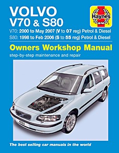 Livre : Volvo V70 (2000 - May 2007) & S80 (1998 - Feb 2006) - Petrol & Diesel - Haynes Service and Repair Manual