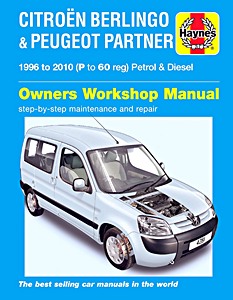 Livre : Citroën Berlingo / Peugeot Partner - Petrol & Diesel (1996-2010) - Haynes Service and Repair Manual