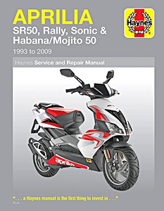 Livre : Aprilia SR50, Rally, Sonic & Habana / Mojito Scooters (1993-2009) - Haynes Owners Workshop Manual
