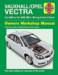 Livre : Vauxhall / Opel Vectra - Petrol & Diesel (Oct 2005 - Oct 2008) - Haynes Service and Repair Manual