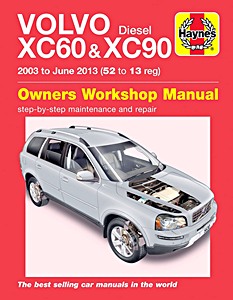 Livre : Volvo XC 60 & XC 90 - Diesel (2003 - June 2013) - Haynes Service and Repair Manual