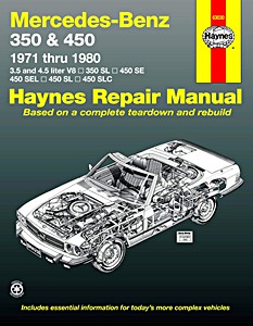 Livre : Mercedes-Benz 350 SL, 450 SE, 450SEL, 450 SL, 450 SLC (107 + 116) - 3.5 and 4.5 liter V8 (1971-1980) (USA) - Haynes Repair Manual