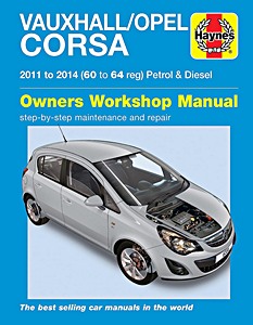 Livre : Vauxhall / Opel Corsa D - Petrol & Diesel (2011-2014) - Haynes Service and Repair Manual