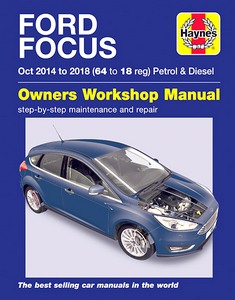 Livre : Ford Focus - Petrol & Diesel (Oct 2014 - 2018) - Haynes Service and Repair Manual