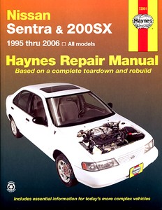 Livre : Nissan Sentra & 200SX (1995-2006) (USA) - Haynes Repair Manual