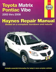 Livre : Toyota Matrix & Pontiac Vibe (2003-2008) (USA) - Haynes Repair Manual