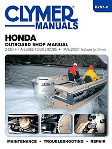 Livre: Honda 2 - 130 hp Four-Stroke (1976-2005) - Clymer Outboard Shop Manual