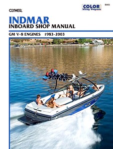 Livre : Indmar Inboards - GM V-8 Engines (1983-2003) - Clymer Inboard Shop Manual