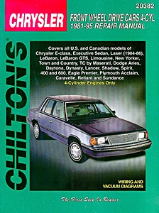 Livre : Chrysler / Dodge / Plymouth Front Wheel Drive Cars - 4-Cyl (1981-1995) - Chilton Repair Manual