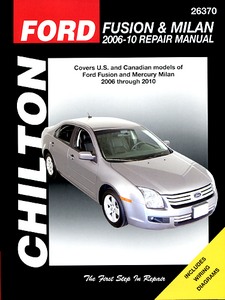 Livre : Ford Fusion / Mercury Milan (2006-2010) (USA) - Chilton Repair Manual