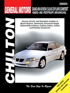 Książka: Buick Skylark, Somerset, Somerset Regal / Oldsmobile Achieva, Cutlass Calais, Calais / Pontiac Grand Am (1985-1998) - Chilton Repair Manual