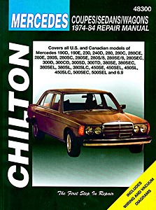 Book: Mercedes-Benz Coupes, Sedans, Wagons - 107, 114, 115, 116, 123, 126 and 201 Series (1974-1984) - Chilton Repair Manual