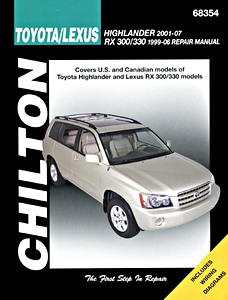 Livre : Toyota Highlander (2001-2007) / Lexus RX-300 and RX-330 (1999-2006) (USA) - Chilton Repair Manual