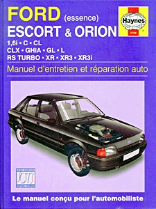 Livre : Ford Escort & Orion - essence (1980-9/1990) - Manuel d'entretien et réparation Haynes