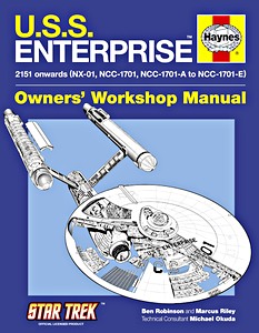 Buch: Star Trek - USS Enterprise Manual - NX-01, NCC-1701, NCC-1701-A to NCC-1701-E (2151 onwards) (Haynes Space Manual)