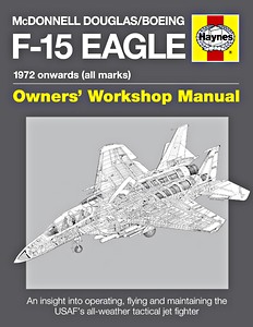 Livre : McDonnell Douglas/Boeing F-15 Eagle Manual