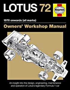 Livre : Lotus 72 Manual (1970 onwards) - An insight into owning, racing and maintaining Lotus's legendary Formule 1 car 