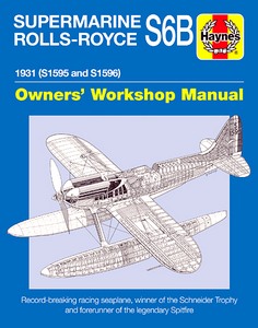 Livre : Supermarine Rolls-Royce S6B Manual (1931)
