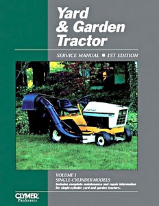 Livre : Yard & Garden Tractor Service Manual (Volume 1) - Single-Cylinder Models (through 1990) - Clymer ProSeries Service and Repair Manual