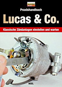 Okładka instrukcji napraw Praxishandbuch Lucas & Co. - Klassische Zündanlagen einstellen und warten