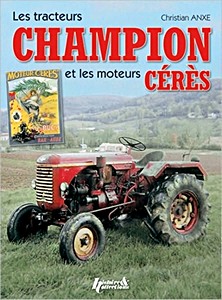 Umschlag Buch Les tracteurs Champion et les moteurs Cérès