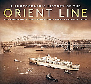 Couverture livre A Photographic History of the Orient Line