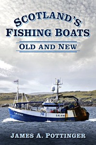 Scotland's Fishing Boats: Old and New