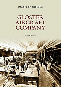 Okładka książki Gloster Aircraft Company (Images of England)
