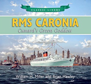 Couverture livre RMS Caronia - Cunard's Green Goddess (Classic Liners)