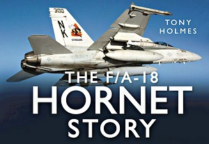 Okładka książki The F/A-18 Hornet Story