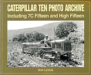 Couverture livre Caterpillar Ten Photo Archive - Including 7C Fifteen and High Fifteen