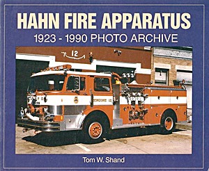Couverture livre Hahn Fire Apparatus 1923-1990