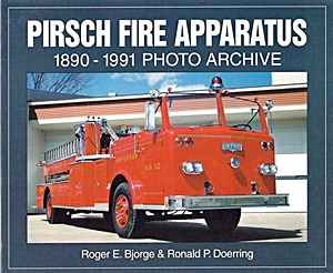 Couverture livre Pirsch Fire Apparatus 1890-1991
