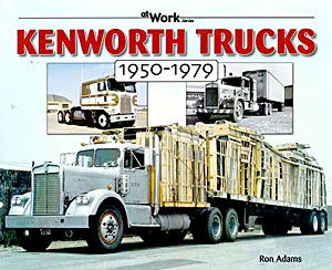 Couverture livre Kenworth Trucks 1950-1979