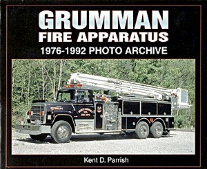 Couverture livre Grumman Fire Apparatus 1976-1992