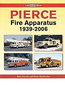 Couverture livre Pierce Fire Apparatus 1939-2006